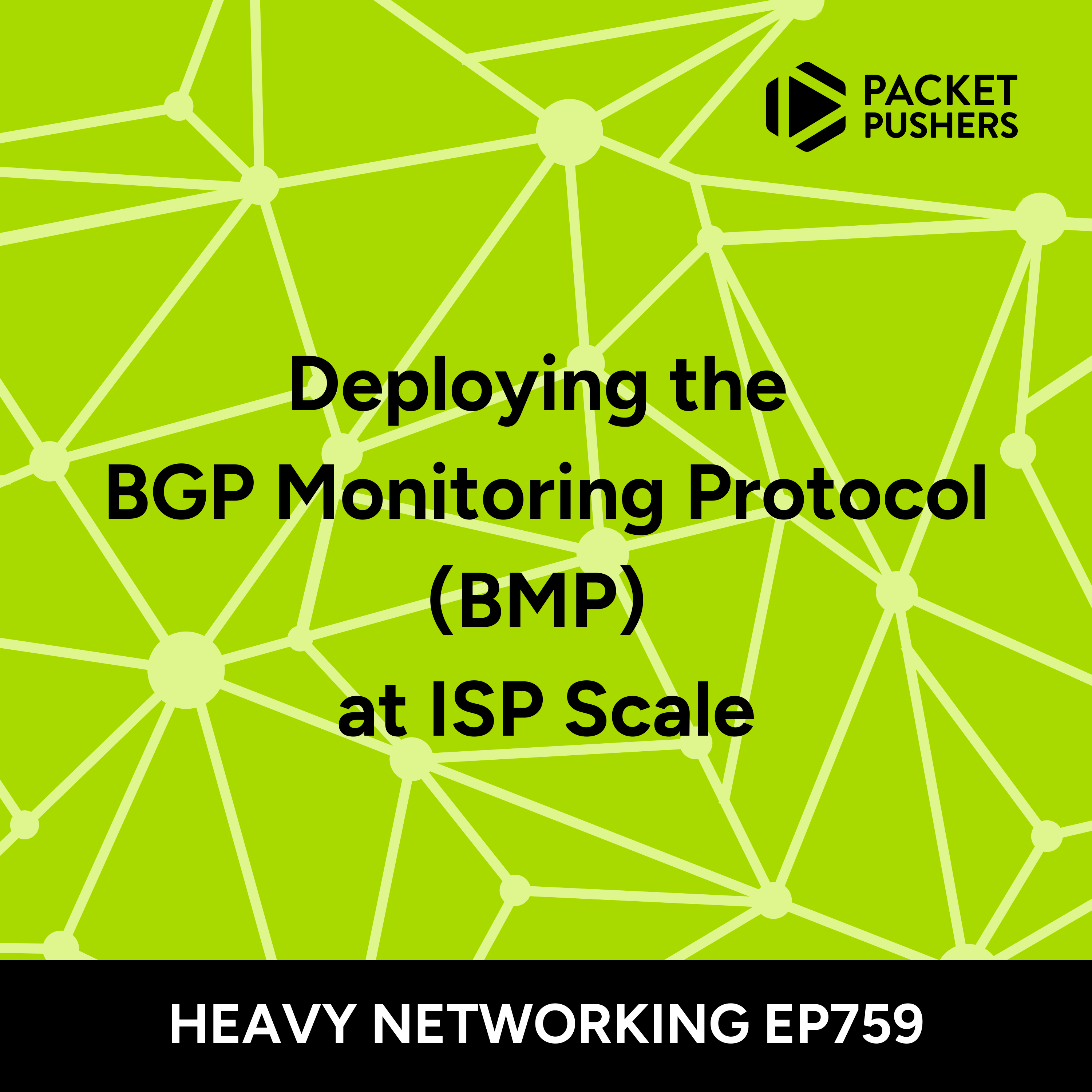 Deploying the BGP Monitoring Protocol (BMP) at ISP Scale